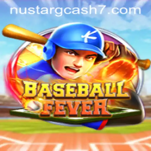 BaseballFever: An Engaging Game with a Twist of Nustar Gcash