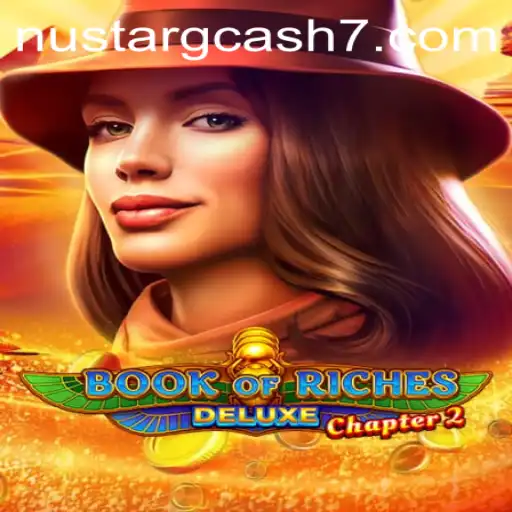 Exploring Book of Riches Deluxe Chapter 2 and Its Impact with NuStar GCash