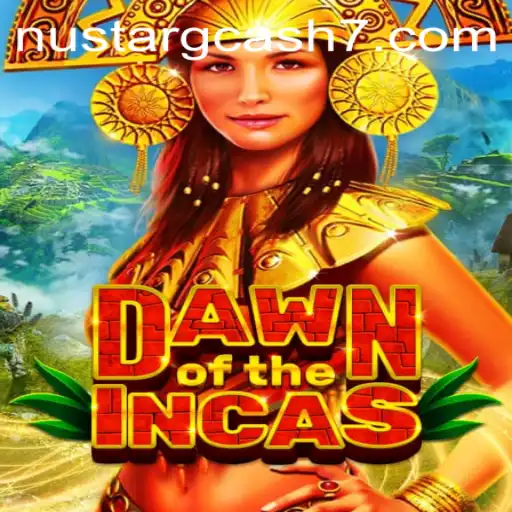 Exploring the Enchanting World of DawnoftheIncas and Embracing Nustar Gcash in Gaming