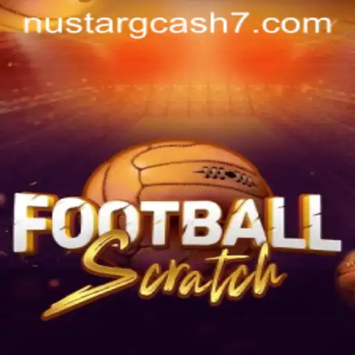 Exploring the Thrilling World of FootballScratch and NuStar GCash