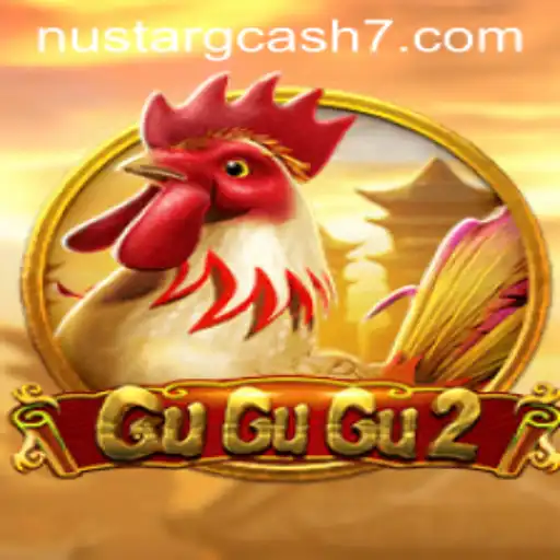 Exploring the Thrilling World of GuGuGu2: A Comprehensive Guide with NuStar GCash Integration