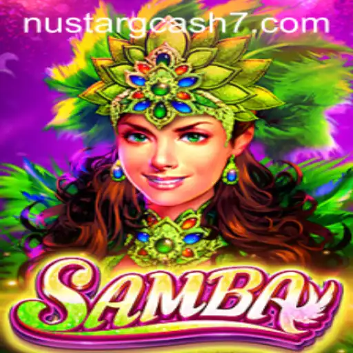Unveiling Samba: A Vibrant Game Experience with NuStar GCash