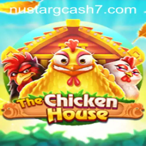 The Engaging World of TheChickenHouse and Nustar GCash: A Complete Guide
